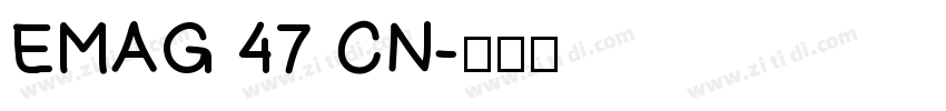 EMAG 47 CN字体转换